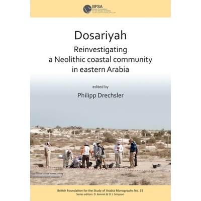 Dosariyah An Arabian Neolithic Coastal Community in the Central Gulf