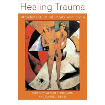Healing Trauma | Daniel J. Siegel, Marion Solomon