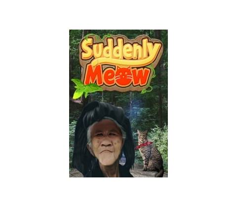 Suddenly Meow