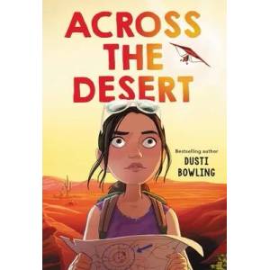 Across the Desert | Dusti Bowling (ISBN: 9780316494748)