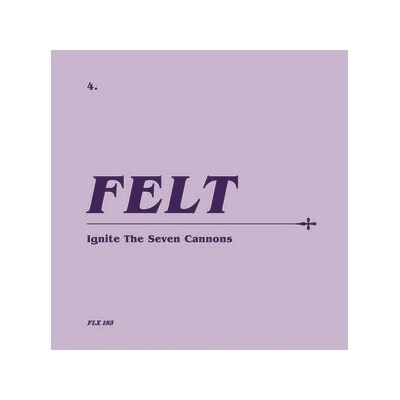 Ignite the Seven Cannons - Felt CD