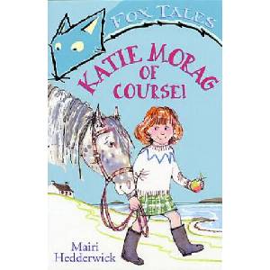 Katie Morag Of Course! | Mairi Hedderwick (ISBN: 9780099432050)