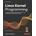 Linux Kernel Programming - Second Edition