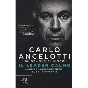 leader calmo. Come conquistare menti, cuori e vittorie (ISBN: 9788817095907)