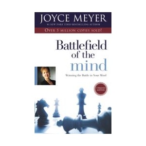 Battlefield of the Mind: Winning the Battle in Your Mind | Joyce Meyer (ISBN: 9780892968268)