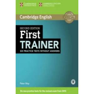 First Trainer Six Practice Tests without Answers with Audio | Peter May (2014)