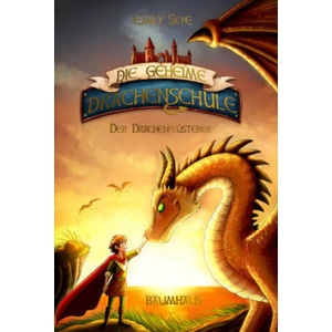 Die geheime Drachenschule - Der Drache mit den silbernen Hörnern | Emily Skye, Pascal Nöldner (ISBN: 9783833905810)