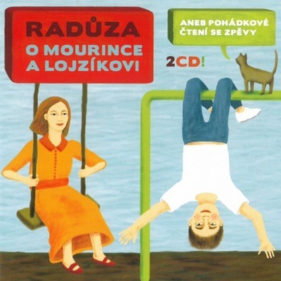 Radůza - O Mourince a Lojzíkovi 2CD