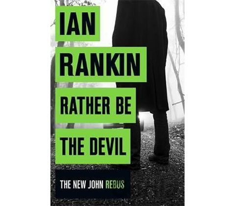 Rather be the Devil - Ian Rankin