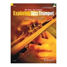 Exploring Jazz Trumpet + CD - An Introduction to Jazz Harmony, Technique and Improvisation - Ollie Weston