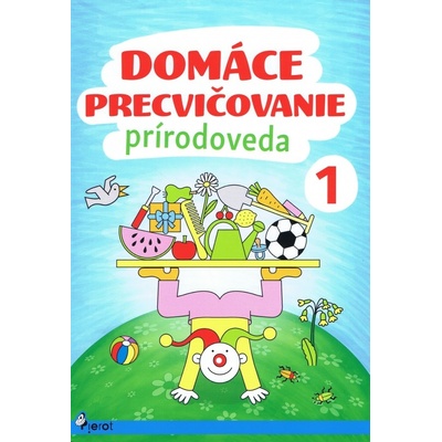 Domáce precvičovanie Prírodoveda 1