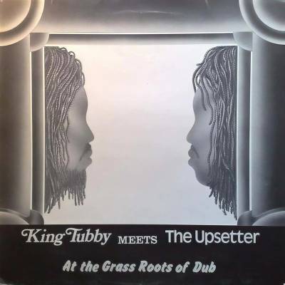 King Tubby/Upsetters - At The Grass Roots Of Dub LP