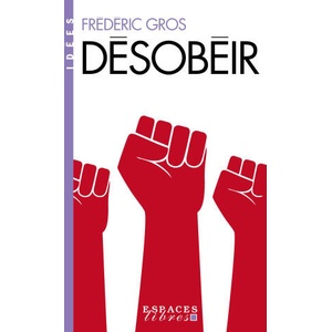 Désobéir (Espaces Libres - Idées) | Frédéric Gros (2025)