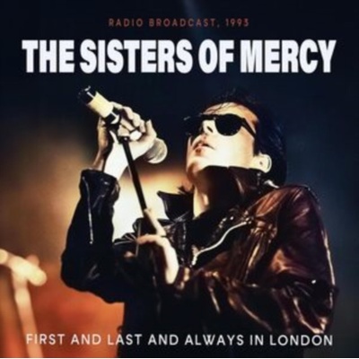 First and Last and Always in London The Sisters of mercy CD Digipak