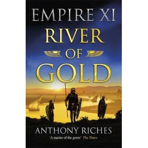 River of Gold: Empire XI (ISBN: 9781473628878)