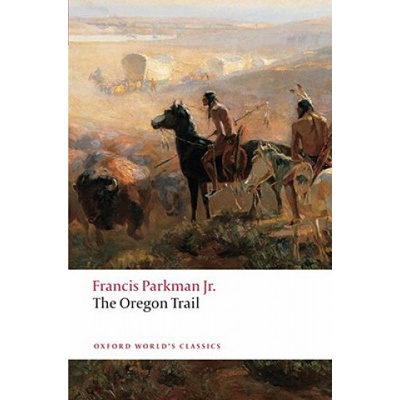 The Oregon Trail - Parkman Francis