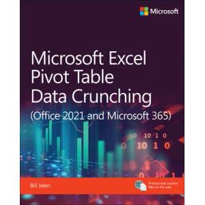 Microsoft Excel Pivot Table Data Crunching (Office 2021 and Microsoft 365) | Bill Jelen (ISBN: 9780137521838)
