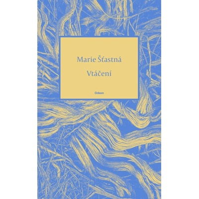 Vtáčení - Marie Šťastná