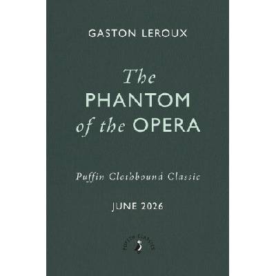 Phantom of the Opera - Gaston Leroux