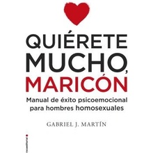 Quierete Mucho, Maricon Martin GabrielPaperback
