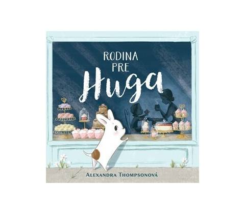 Rodina pre Huga