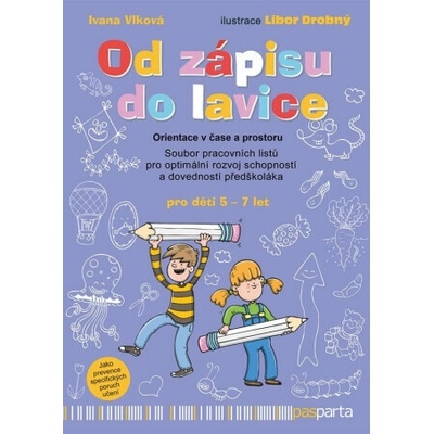 Od zápisu do lavice - 2. díl - Orientace v čase a prostoru - Ivana Vlková