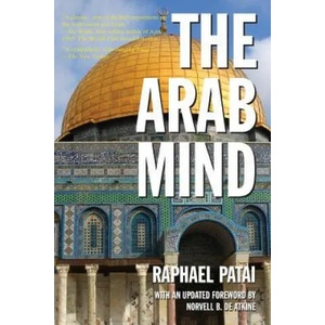 The Arab Mind | Raphael Patai (ISBN: 9780967201559)