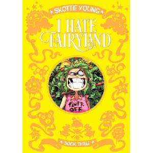 I Hate Fairyland Book Three (ISBN: 9781534382756)