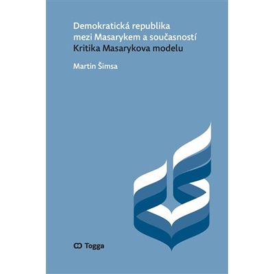 Demokratická republika mezi Masarykem a současností