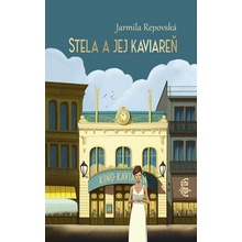 Stela a jej kaviareň - Jarmila Repovská