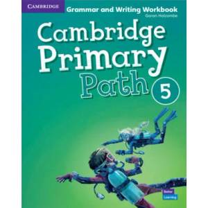 Cambridge Primary Path Level 5 Grammar and Writing Workbook | Garan Holcombe (ISBN: 9781108709798)