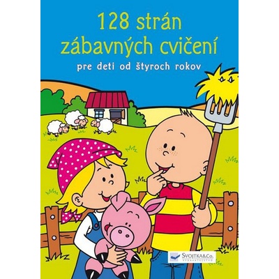 128 stran zábavných cvičení pro děti od čtyř let