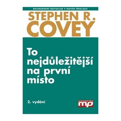 To nejdůležitější na první místo
