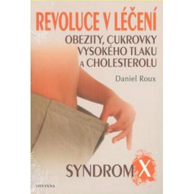 Revoluce v léčení obezity, cukrovky, vysokého tlaku a cholesterolu