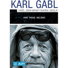 Viděl jsem mraky shora i zdola - Karl Gabl