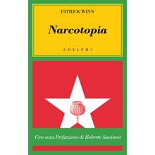 Narcotopia. Indagine sul cartello della droga asiatico che ha sconfitto la CIA