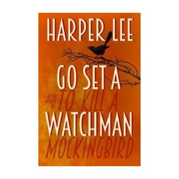 Go set a watchman – Lee Harper