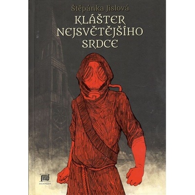 Klášter Nejsvetejšího srdce - Štěpánka Jislová
