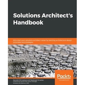 Solutions Architect's Handbook | Neelanjali Srivastav (ISBN: 9781838645649)