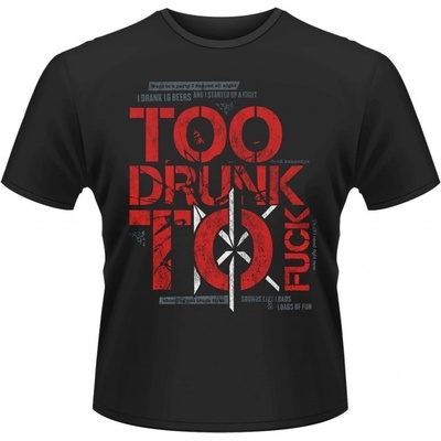 Dead Kennedys tričko Too Drunk čierne