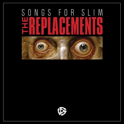 REPLACEMENTS - SONGS FOR SLIM LP