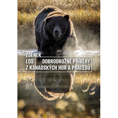 Dobrodružné příběhy z kanadských hor a pralesů - Zdenek Los
