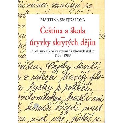 Čeština a škola Martina Šmejkalová