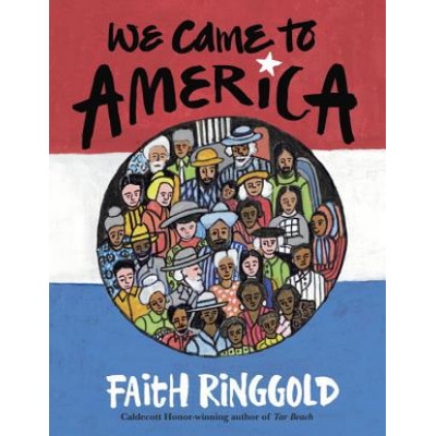 We Came To America | Faith Ringgold