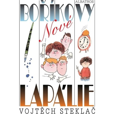 Nové Boříkovy lapálie - Vojtěch Steklač