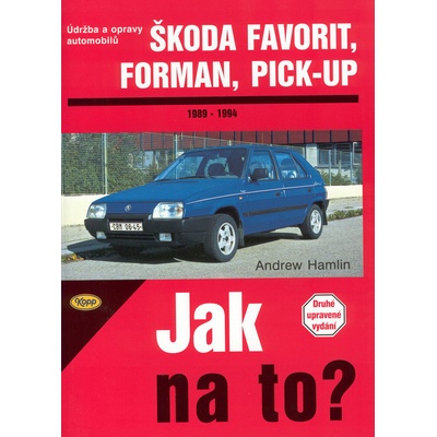 ŠKODA FAVORIT/FORMAN/PICK-UP 1989 - 1994 č. 37 -- Jak na to? - Andrew Hamlin