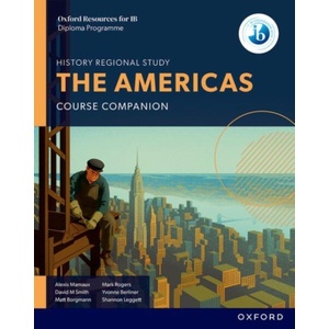 Oxford Resources for IB DP History: The Americas Course Book (ISBN: 9781382070591)