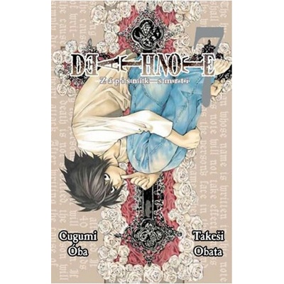 Death Note Zápisník smrti 7 - Takeši Obata; Cugumi Óba