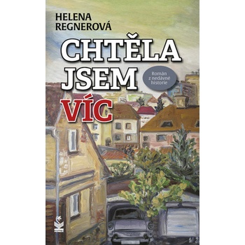 Chtěla jsem víc