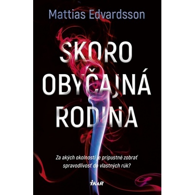 Skoro obyčajná rodina - Mattias Edvardsson